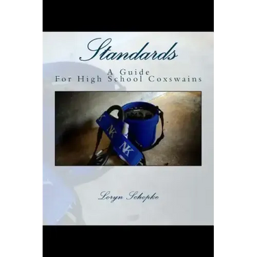 Standards: A Guide to High School Coxswains