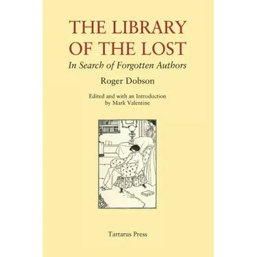 The Library of the Lost: In Search of Forgotten Authors