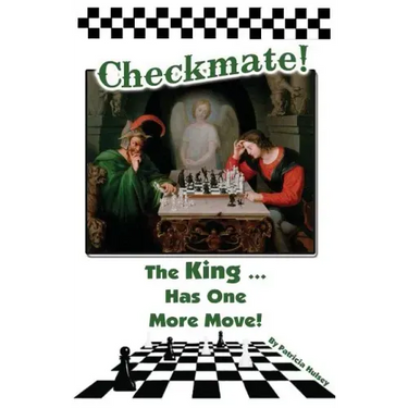 Checkmate: The King Has One More Move