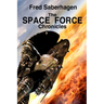 The Space Force Chronicles