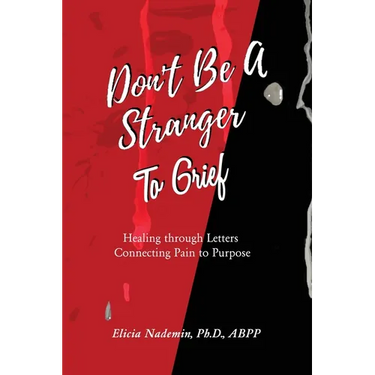 Don't Be A Stranger to Grief