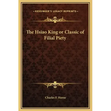 The Hsiao King or Classic of Filial Piety