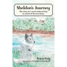 Sheldon's Journey: The Story of a Sweet-Natured Dog in Search of His True Home