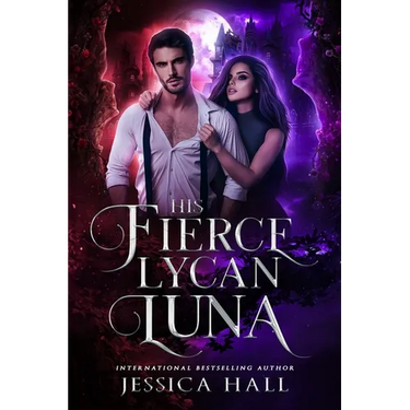 His Fierce Lycan Luna: Book 4 Lycan Luna Series