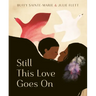 Still This Love Goes on