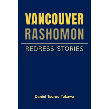 Vancouver Rashomon: Redress Stories