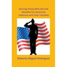 Serving Those Who Served: Benefits for American Veterans and Their Families