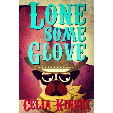 Lonesome Glove: A Little Tombstone Cozy Mystery