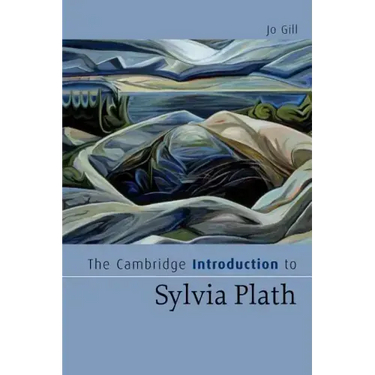 The Cambridge Introduction to Sylvia Plath
