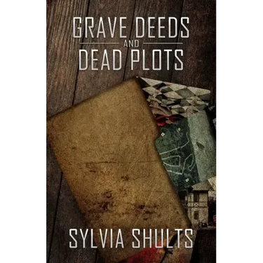 Grave Deeds and Dead Plots