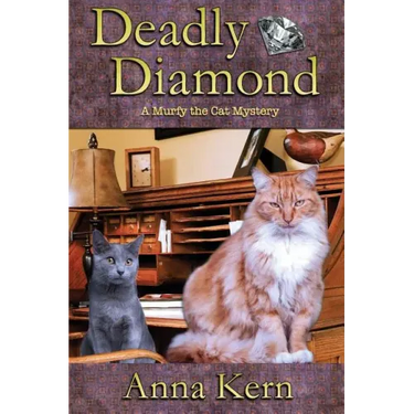 Deadly Diamond: A Murfy the Cat Mystery