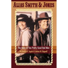 Alias Smith & Jones: The Story of Two Pretty Good Bad Men