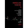 Mingled Voices 6: International Proverse Poetry Prize Anthology 2021