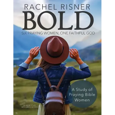 Bold: Six Praying Women, One Faithful God