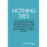 Nothing Dies