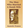 The Man Who Married A Dumb Wife
