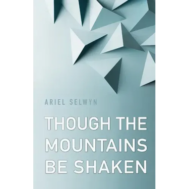 Though the Mountains Be Shaken