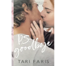 P.S. Goodbye (Prequel Novella)