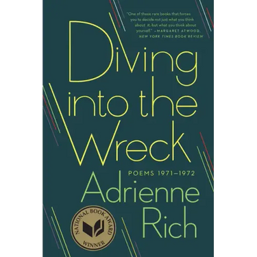 Diving Into the Wreck: Poems 1971-1972