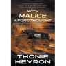 With Malice Aforethought: A Women's Mystery Thriller