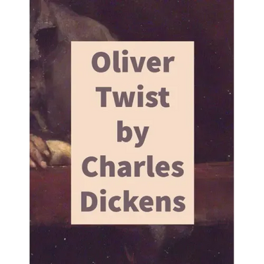 Oliver Twist by Charles Dickens
