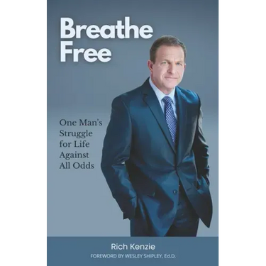 Breathe Free: One Man's Struggle for Life Against All Odds