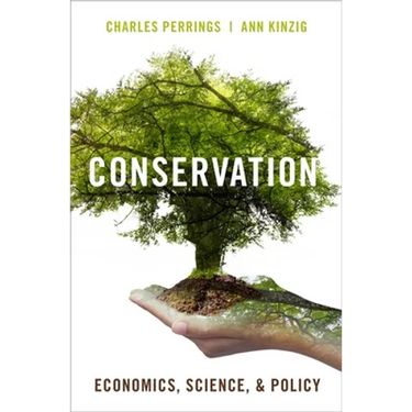 Conservation: Economics, Science, and Policy