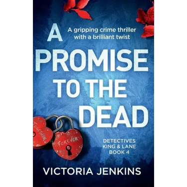 A Promise to the Dead: A gripping crime thriller with a brilliant twist