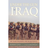 Under the Gun in Iraq: My Year Training the Iraqi Police
