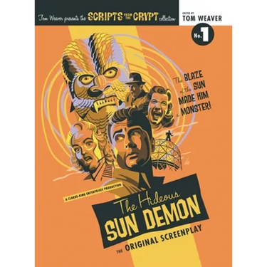 Scripts from the Crypt (hardback): The Hideous Sun Demon