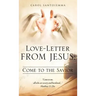 Love-Letter From Jesus: Come to the Savior