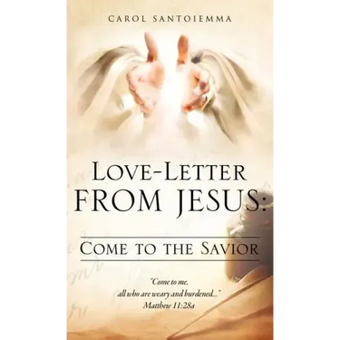 Love-Letter From Jesus: Come to the Savior
