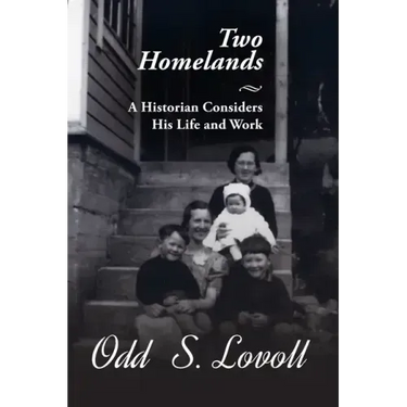 Two Homelands: A Historian Considers His Life and Work