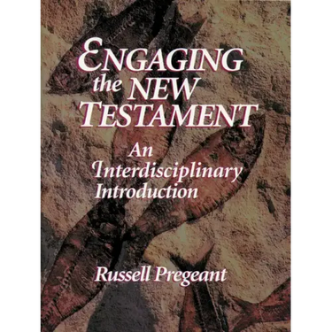 Engaging the New Testament (Paper Edition): An Interdisciplinary Introduction
