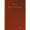 Walter Crane´s Painting Book