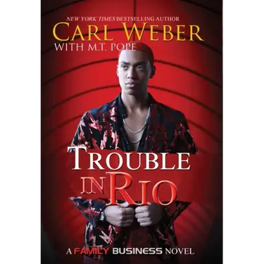 Trouble in Rio: A Family Business Novel