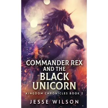 Commander Rex and the Black Unicorn