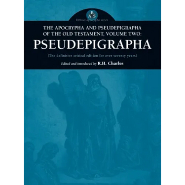 Apocrypha and Pseudepigrapha of the Old Testament, Volume Two: Pseudepigrapha