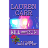 Kill and Run