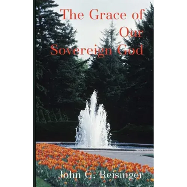The Grace of Our Sovereign God