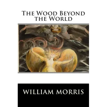 The Wood Beyond the World