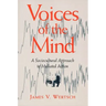 Voices of the Mind: Sociocultural Approach to Mediated Action