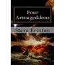 Four Armageddons: 4 Destructions of Mankind and Why They Happened