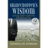 Sharecropper's Wisdom: Growing Today's Leaders the Old Fashioned Way