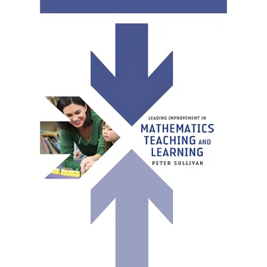 Leading Improvement in Mathematics Teaching and Learning