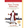 The Year of Living Biblically: One Man's Humble Quest to Follow the Bible as Literally as Possible