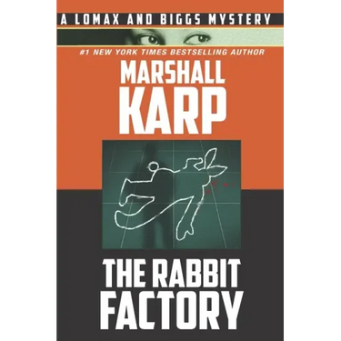 The Rabbit Factory: Murder, Revenge, and Blackmail in Hollywood