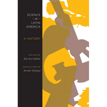 Science in Latin America: A History