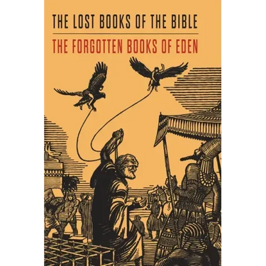 Lost Books of the Bible and The Forgotten Books of Eden