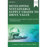 Developing Sustainable Supply Chains to Drive Value: Management Issues, Insights, Concepts, and Tools-Implementation